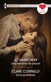 Una semana de placer - Zona prohibida - JC Harroway & Clare Connelly