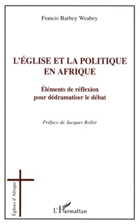 L'église et la politique en Afrique by Francis Barbey