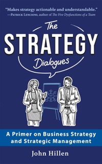 The Strategy Dialogues by John Hillen