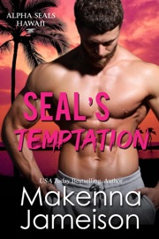 SEAL's Temptation - Makenna Jameison