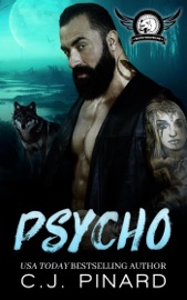 Psycho: A Shifter MC Romance - C.J. Pinard
