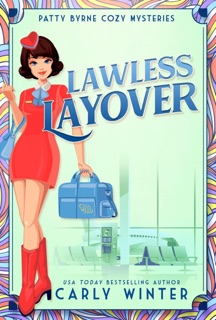Lawless Layover by Carly Winter