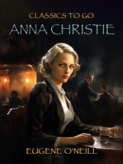 Anna Christie by Eugene O'Neill