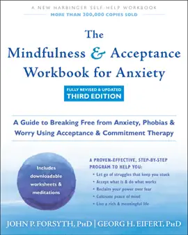 Read: Book The Mindfulness and Acceptance Workbook for Anxiety