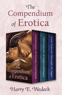 The Compendium of Erotica by Harry E. Wedeck