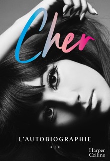 Cher : L'autobiographie by Cher