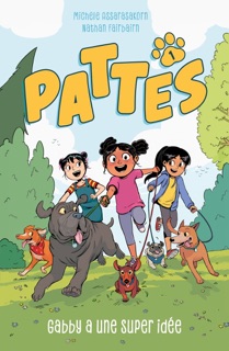 PATTES - tome 1 by Nathan Fairbairn, Michele Assarasakorn & Valérie Drouet