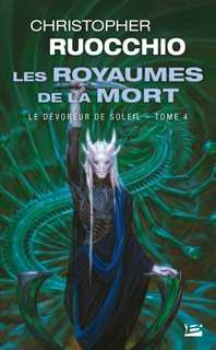 Le Dévoreur de soleil, T4 : Les Royaumes de la Mort by Christopher Ruocchio, Nenad Savic & Kieran Yanner
