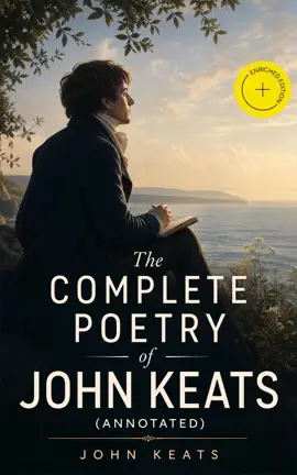 The Complete Poetry of John Keats (Annotated)
