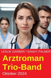 Arztroman Trio-Band Oktober 2024 - Leslie Garber & Sandy Palmer