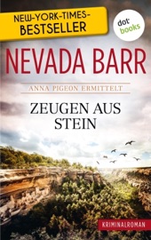 Zeugen aus Stein: Anna Pigeon ermittelt - Band 3: Kriminalroman - Nevada Barr