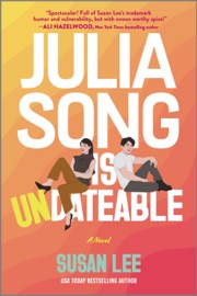 Julia Song Is Undateable - Susan Lee
