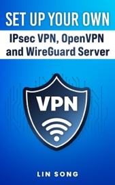 Set Up Your Own IPsec VPN, OpenVPN and WireGuard Server