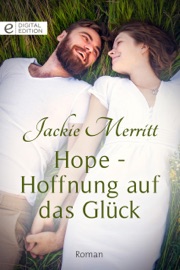 Hope - Hoffnung auf das Glück - Jackie Merritt & Patrick Hansen