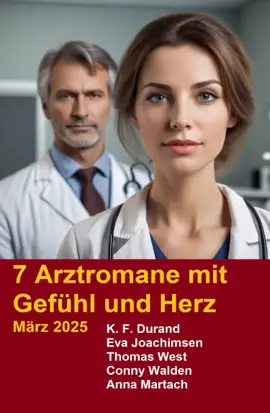 Read: Book 7 Arztromane mit Gefühl und Herz März 2025