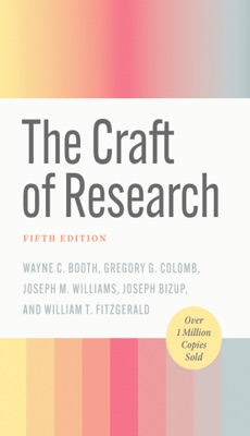 The Craft of Research, Fifth Edition