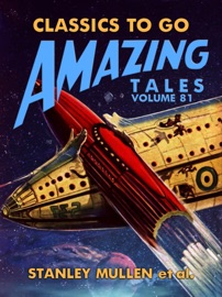 Amazing Tales Volume 81 - Carl Selwyn et al.