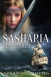 Sasharia En Garde - Sherwood Smith