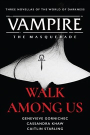 Walk Among Us - Genevieve Gornichec, Cassandra Khaw & Caitlin Starling