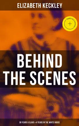 Read: Behind the Scenes: 30 Years Book a Slave & 4 Years in the White House