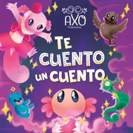 Axo Aventuras - Te cuento un cuento