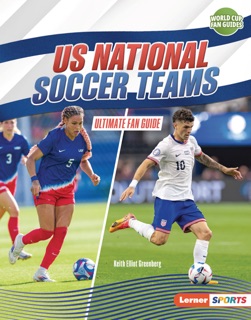 US National Soccer Teams by Keith Elliot Greenberg