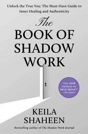 The Book of Shadow Work - Keila Shaheen