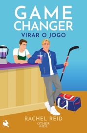 Game Changer: Virar o Jogo - Rachel Reid