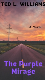 The Purple Mirage by Ted Williams