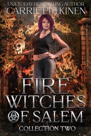 Fire Witches of Salem Collection Two: The Mayhem and Ember Trilogy