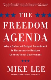 The Freedom Agenda - Mike Lee
