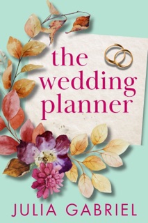 The Wedding Planner by Julia Gabriel