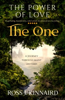 The Power of Love - The One by Ross J. Kinnaird