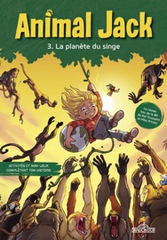Animal Jack - Tome 3 La Planète du singe - Dupuis