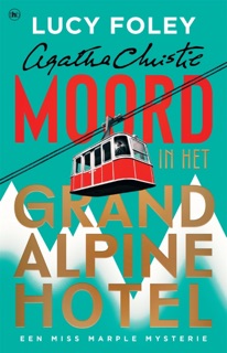 Moord in het Grand Alpine Hotel by Lucy Foley