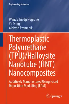Read: Thermoplastic Polyurethane (TPU)/Halloysite Nanotube (HNT) Nanocomposites Book