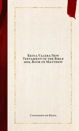Reina Valera New Testament of the Bible 1602, Book of Matthew