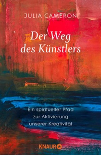 Der Weg des Künstlers by Julia Cameron