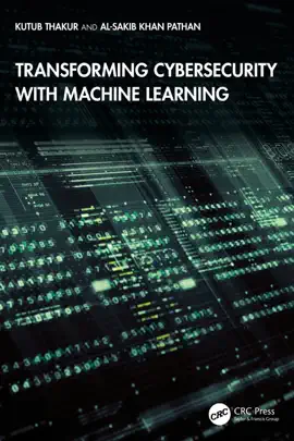 Read: Transforming Cybersecurity with Machine Learning Book