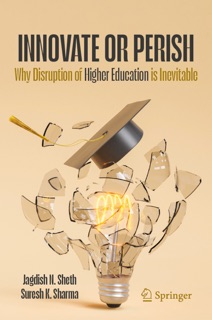 Innovate or Perish by Jagdish N. Sheth & Suresh K. Sharma