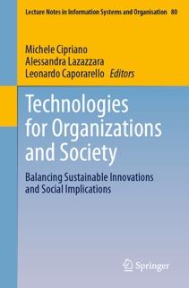 Technologies for Organizations and Society by Michele Cipriano, Alessandra Lazazzara & Leonardo Caporarello