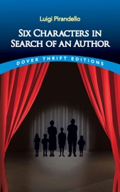 Six Characters in Search of an Author - Luigi Pirandello
