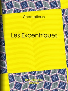 Les Excentriques by Champfleury