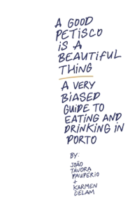 Porto Food &amp; Drink Guide: A Good Petisco Is a Beautiful Thing - João Távora Paupério Cover Art