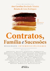 Contratos, família e sucessões: diálogos interdisciplinares - 4ª Ed - 2025