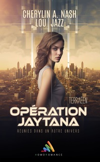 Terraeën Opération : Jaytana  Livre lesbien, roman lesbien by Cherylin A. Nash, Lou Jazz & Homoromance Editions