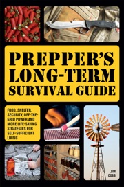 Prepper's Long-Term Survival Guide Jim Cobb