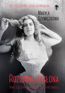 Rozdarta zasłona by Jacek Dehnel, Piotr Tarczyński & Maryla Szymiczkowa