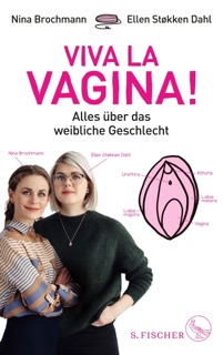 Viva la Vagina! by Nina Brochmann & Ellen Stokken Dahl