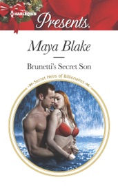 Brunetti's Secret Son - Maya Blake
